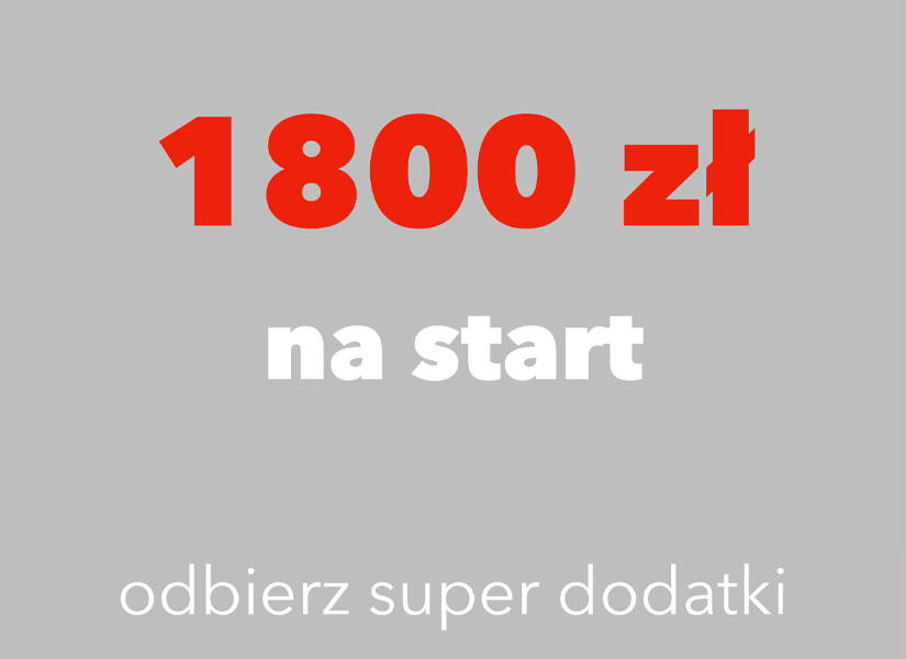 odbierz super dodatki o wartości 1800zł